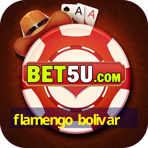 flamengo bolivar